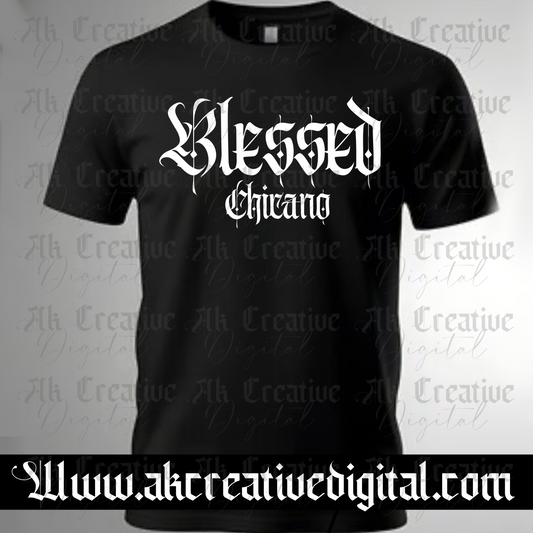 Blessed Chicano T shirt